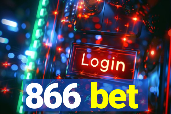 866 bet